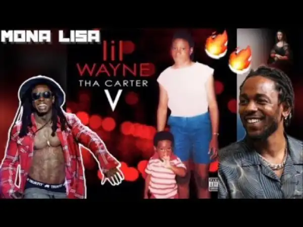 Video: Lil Wayne – Mona Lisa (feat. Kendrick Lamar)